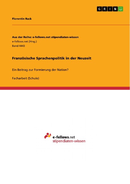Französische Sprachenpolitik in der Neuzeit - Florentin Rack