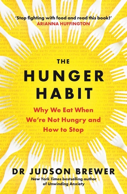 The Hunger Habit - Judson Brewer