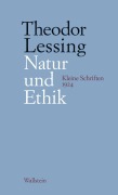 Cover-Bild zum Titel 'Natur und Ethik' von 'Theodor Lessing'