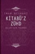 Cover-Bild zum Titel 'Kitabüz Zühd Ciltli' von 'Imam Beyhaki'