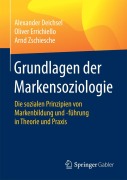 Cover-Bild zum Titel 'Grundlagen der Markensoziologie' von 'Alexander Deichsel, Arnd Zschiesche, Oliver Errichiello'