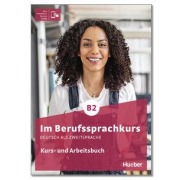 Cover-Bild zum Titel 'Im Berufssprachkurs B2. Kurs- und Arbeitsbuch plus interaktive Version' von 'Sabine Schlüter, Annette Müller, Valeska Hagner'