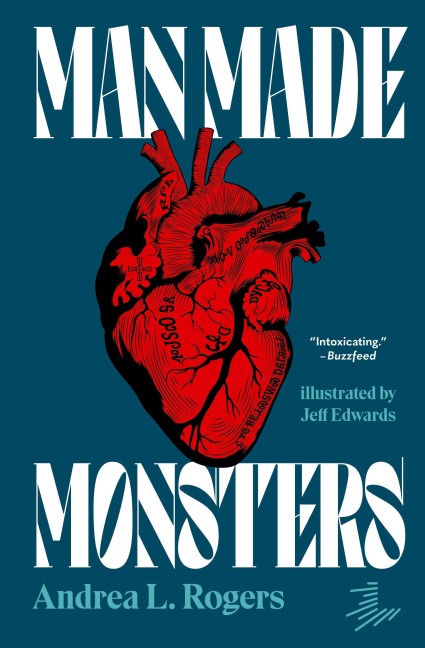 Man Made Monsters - Andrea L Rogers