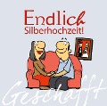 Cover-Bild zum Titel 'Geschafft: Endlich Silberhochzeit!' von 'Michael Kernbach'