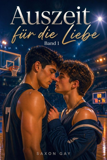 Auszeit für die Liebe: Band 1. - Saxon Gay