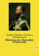 Cover-Bild zum Titel 'Histoire du Chevalier d'Iberville' von 'Adam Charles Gustave Desmazures'