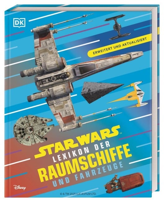 Star Wars Lexikon der Raumschiffe und Fahrzeuge - Brandon Wainerdi
