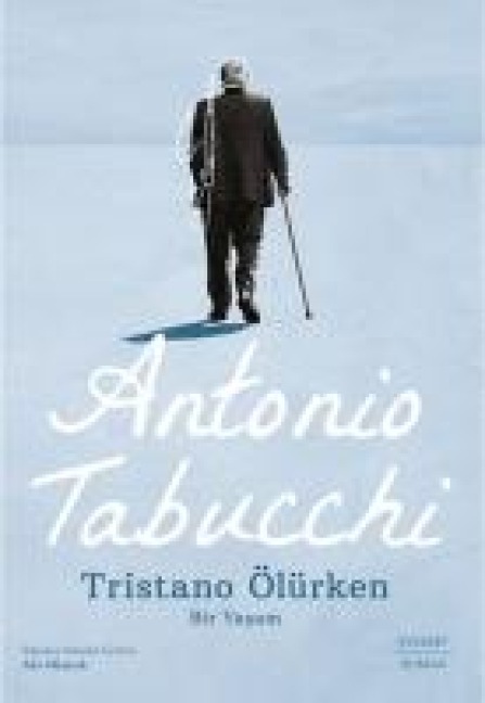 Tristano Ölürken - Antonio Tabucchi