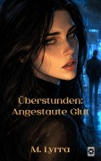 Cover-Bild zum Titel 'Überstunden: Angestaute Glut' von 'M. Lyrra'