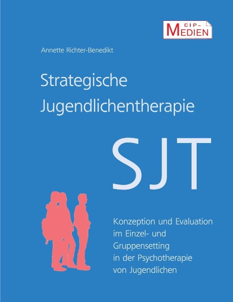 Strategische Jugendlichentherapie (SJT) - Annette Richter-Benedikt