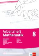 Arbeitsheft Mathematik 8. Prozent- und Zinsrechnung, Zuordnung, rationale Zahlen, Terme, Funktionen, Gleichungen, Flächen, Umfang, Körper, Daten, Zufall - 