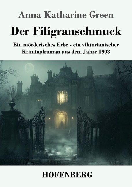 Der Filigranschmuck - Anna Katharine Green