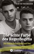 Cover-Bild zum Titel 'Die achte Farbe des Regenbogens - ein queerer New Adult Roman über interkulturelle Liebe und Selbstfindung' von 'Davyd Neubauer'