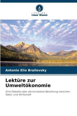 Lektüre zur Umweltökonomie - Antonio Elio Brailovsky
