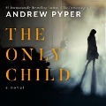 The Only Child - Andrew Pyper