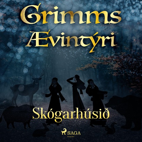 Skógarhúsið - Grimmsbræður