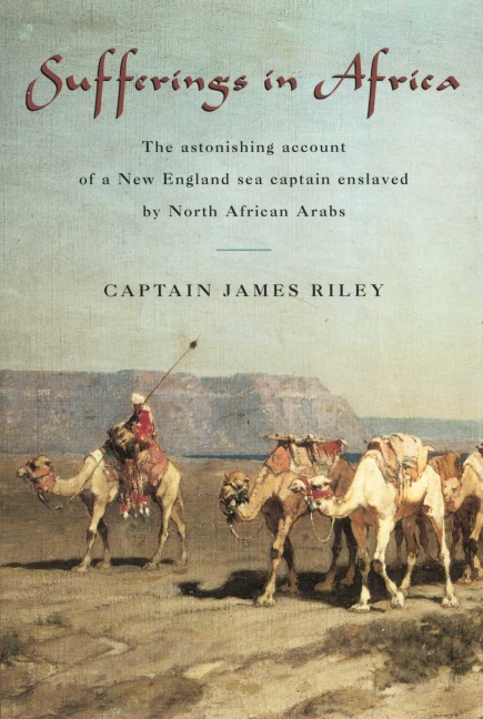 Sufferings in Africa - James Riley