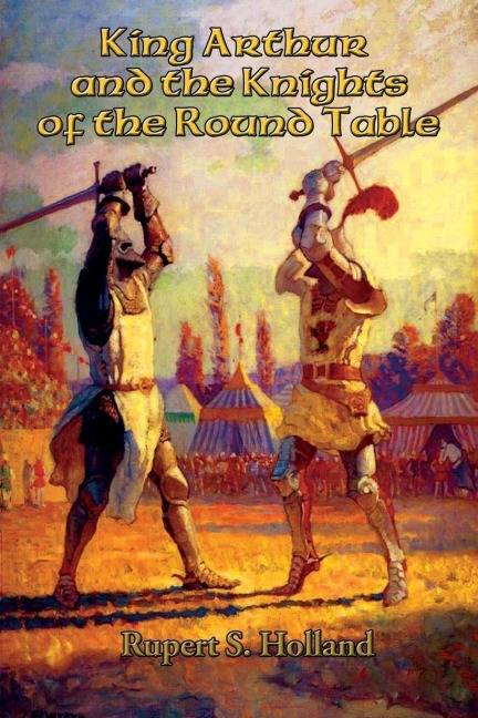 King Arthur and the Knights of the Round Table - 