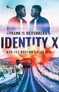 Cover-Bild zum Titel 'Identity X - Wer ist Boston Coleman?' von 'Frank Maria Reifenberg'