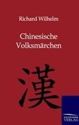 Cover-Bild zum Titel 'Chinesische Volksmärchen' von 'Richard Wilhelm'
