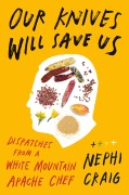Cover-Bild zum Titel 'Our Knives Will Save Us' von 'Nephi Craig'