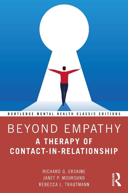 Beyond Empathy - Richard G. Erskine, Janet P. Moursund, Rebecca L. Trautmann