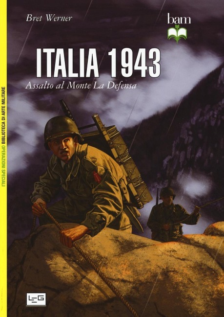 Italia 1943. Assalto al monte La Defensa - Bret Werner