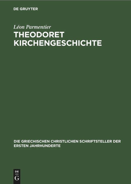 Theodoret Kirchengeschichte - Léon Parmentier