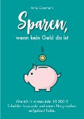 Cover-Bild zum Titel 'Sparen, wenn kein Geld da ist' von 'Anna Ossemann'