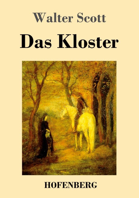 Das Kloster - Walter Scott