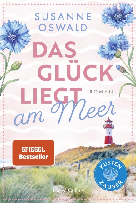 Das Glück liegt am Meer - Susanne Oswald