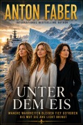 Cover-Bild zum Titel 'Unter Dem Eis' von 'Anton Faber'