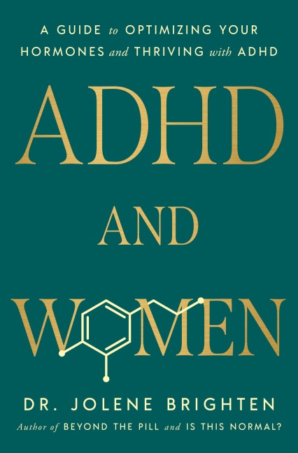 ADHD and Women - Jolene Brighten