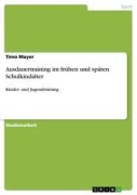 Cover-Bild zum Titel 'Ausdauertraining im frühen und späten Schulkindalter' von 'Timo Mayer'
