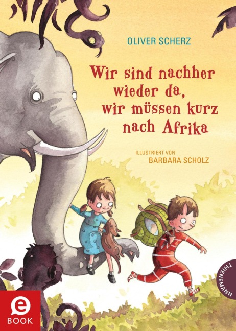 Wir sind nachher wieder da, wir müssen kurz nach Afrika - Oliver Scherz