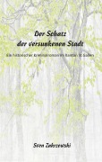 Cover-Bild zum Titel 'Der Schatz der versunkenen Stadt' von 'Sven Zakrzewski'
