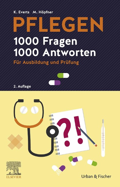 PFLEGEN - 1000 Fragen, 1000 Antworten - Katharina Everts, Maren Höpfner