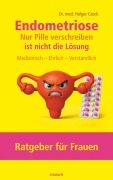 Cover-Bild zum Titel 'Endometriose - Nur Pille verschreiben ist nicht die Lösung' von 'Holger Czock'