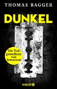 DUNKEL - Die Todgeweihten von Temeswar - Thomas Bagger