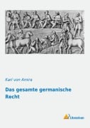 Cover-Bild zum Titel 'Das gesamte germanische Recht' von 'Karl Von Amira'