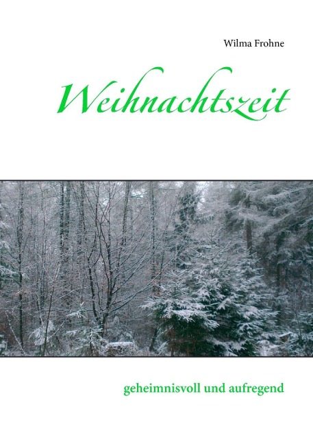 Weihnachtszeit - Wilma Frohne