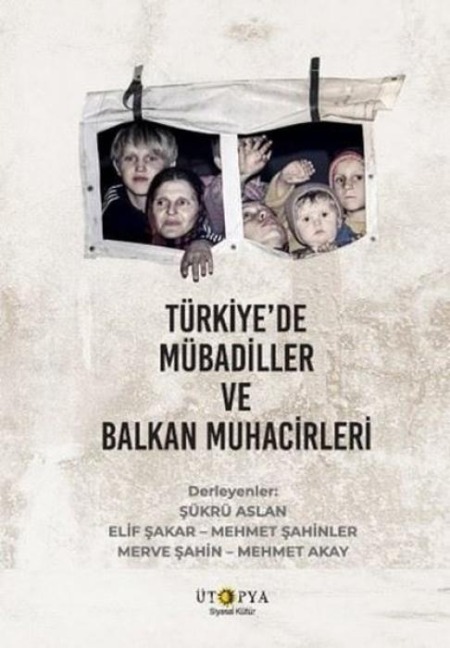 Türkiyede Mübadiller ve Balkan Muhacirleri - Sükrü Aslan