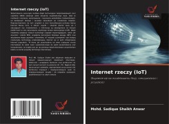 Cover-Bild zum Titel 'Internet rzeczy (IoT)' von 'Mohd. Sadique Shaikh Anwar'