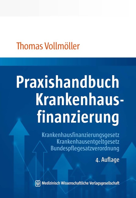 Praxishandbuch Krankenhausfinanzierung - Thomas Vollmöller