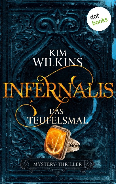 Infernalis - Das Teufelsmal - Kim Wilkins