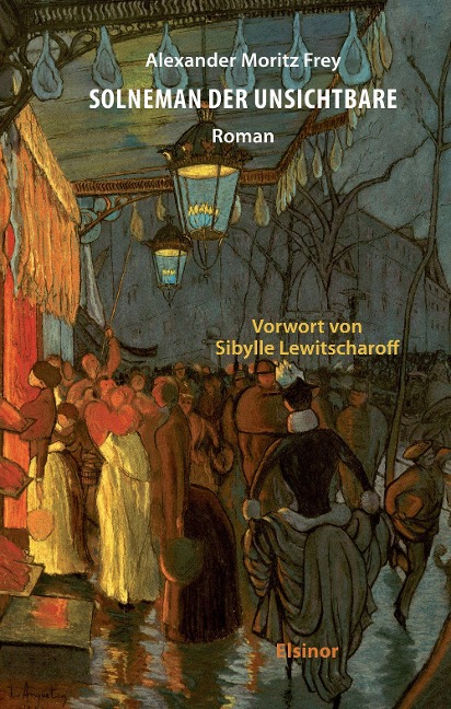 Solneman der Unsichtbare - Alexander Moritz Frey