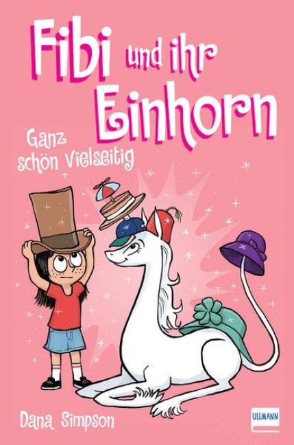 Fibi und ihr Einhorn 7 - Ganz schön vielseitig - Dana Simpson