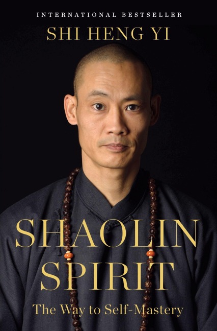 Shaolin Spirit - Shi Heng Yi