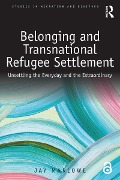 Cover-Bild zum Titel 'Belonging and Transnational Refugee Settlement' von 'Jay Marlowe'