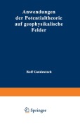 Cover-Bild zum Titel 'Anwendungen der Potentialtheorie auf geophysikalische Felder' von 'Rolf Gutdeutsch'